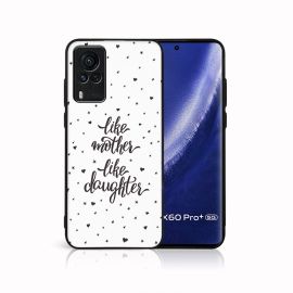 Custodia protettiva MY ART Vivo X60 Pro 5G -LIKE MOTHER (113)